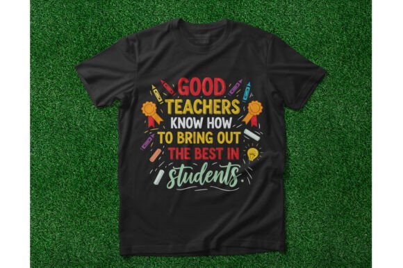 Good Teachers Bring out the Best Graphics and T-Shirt Designs Review