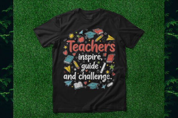 Teachers Inspire Guide Challenge Graphics and T-Shirt Designs