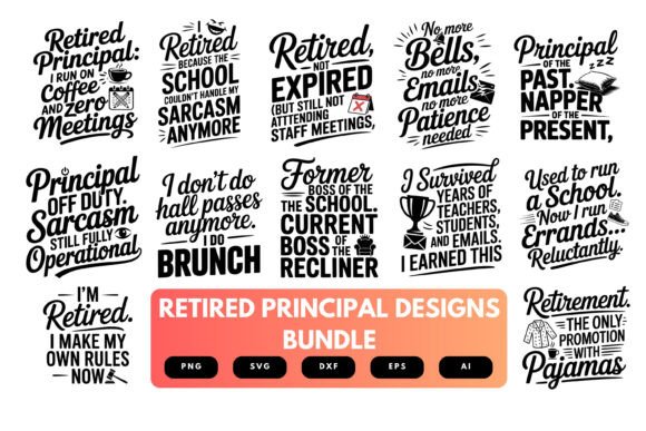 The Retired Principal SVG Bundle: Graphics and Crafts for Smart Branding